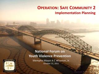 Operation: Safe Community 2 Implementation Planning
