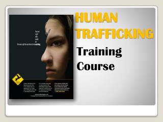 HUMAN TRAFFICKING