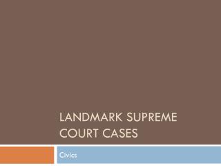 Landmark supreme court cases