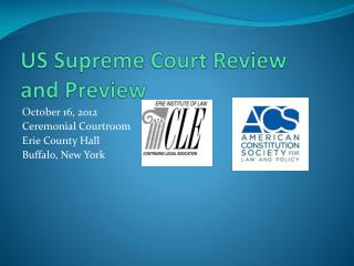 US Supreme Court Review and Preview