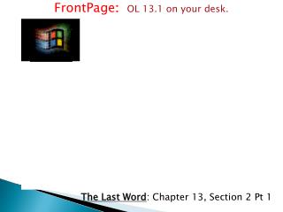 FrontPage : OL 13.1 on your desk.