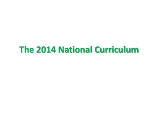 The 2014 N ational Curriculum