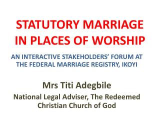 STATUTORY MARRIAGE IN PLACES OF WORSHIP