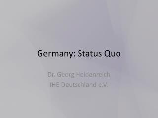Germany: Status Quo