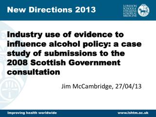 Industry use of evidence to influence alcohol policy: a case study of submissions to the 2008 Scottish Government consul