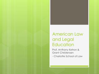 American Law and Legal Education