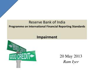 Reserve Bank of India Programme on International Financial Reporting Standards Impairment