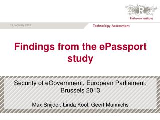 Security of eGovernment , European Parliament, Brussels 2013 Max Snijder, Linda Kool, Geert Munnichs