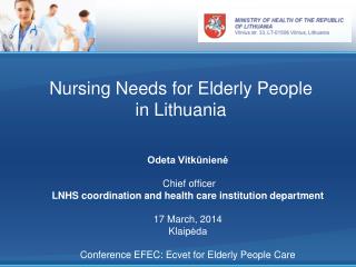 Nursing Needs for Elderly People in Lithuania