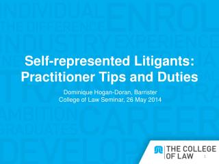 Self-represented Litigants: Practitioner Tips and Duties