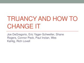 Truancy and How to Change it