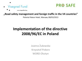 Implementation of the directive 2008/96/EC in Poland