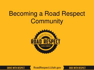 Becoming a Road Respect Community