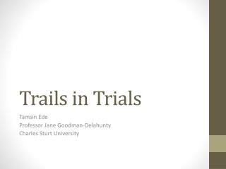 Trails in Trials