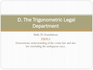 D. The Trigonometric Legal Department