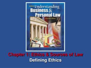 Chapter 1: Ethics &amp; Sources of Law