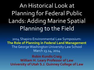 An Historical Look at Planning for Federal Public Lands: Adding Marine Spatial Planning to the Field