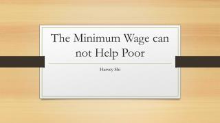 The Minimum Wage can not Help Poor