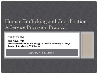 Human Trafficking and Coordination: A Service Provision Protocol