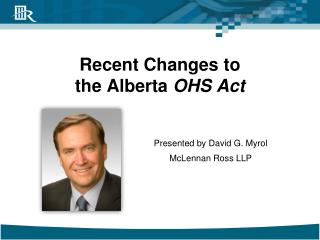Recent Changes to the Alberta OHS Act