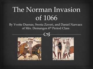 The Norman Invasion of 1066