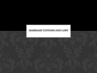 Marriage Customs and Laws