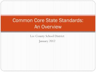 Common Core State Standards: An Overview
