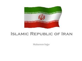 Islam ic Republic of Iran