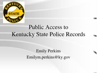 Public Access to Kentucky State Police Records