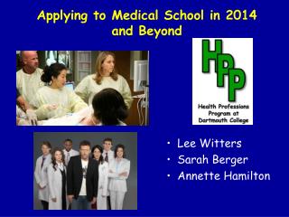 Applying to Medical School in 2014 and Beyond