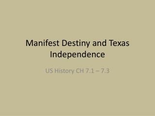 Manifest Destiny and Texas Independence