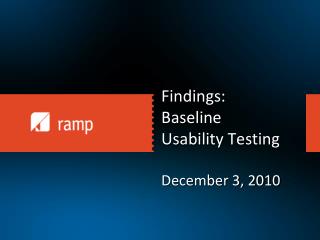 Findings: Baseline Usability Testing December 3, 2010