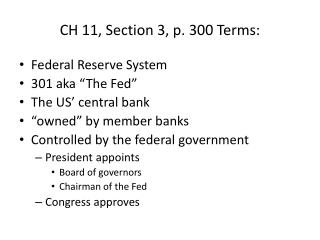 CH 11, Section 3, p. 300 Terms: