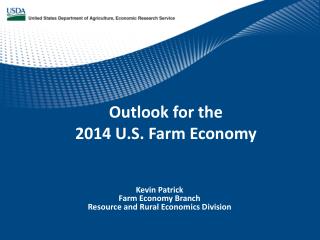 Outlook for the 2014 U.S. Farm Economy