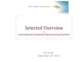 Selected Overview for International Corporate Restructuring Summit