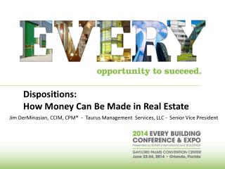 Dispositions: How Money Can Be Made in Real Estate