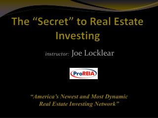 The “Secret” to Real Estate Investing