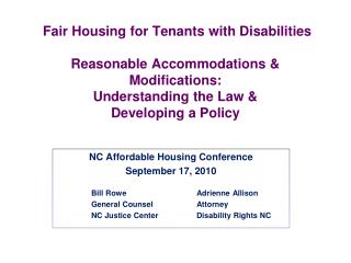 Fair Housing for Tenants with Disabilities Reasonable Accommodations &amp; Modifications: Understanding the Law &amp