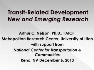 Transit-Related Development New and Emerging Research