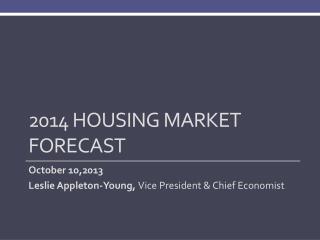 2014 Housing Market Forecast