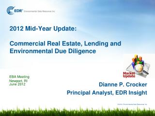 2012 Mid-Year Update: Commercial Real Estate, Lending and Environmental Due Diligence