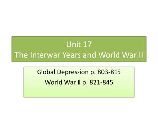 Unit 17 The Interwar Years and World War II