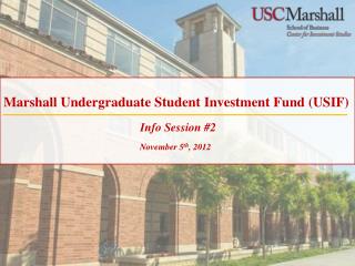 Marshall Undergraduate Student Investment Fund (USIF)