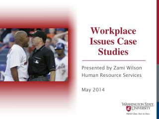 Workplace Issues Case Studies