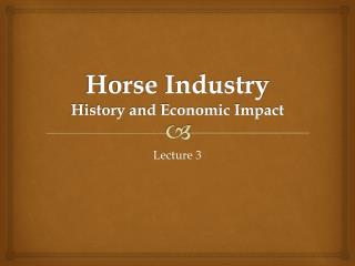 Horse Industry History and Economic Impact