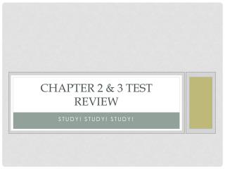 Chapter 2 &amp; 3 Test Review