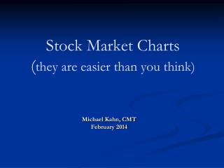Stock Market Charts ( they are easier than you think)