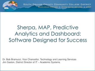 Sherpa, MAP, Predictive Analytics and Dashboard: Software Designed for Success