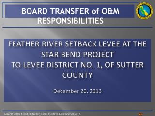 feather river setback levee at THE star bend project t o levee district No. 1, OF sutter county December 20, 2013