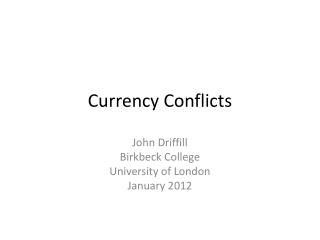 Currency Conflicts